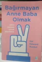 Bağırmayan Anne Baba Olmak - Hal Edward Runkel