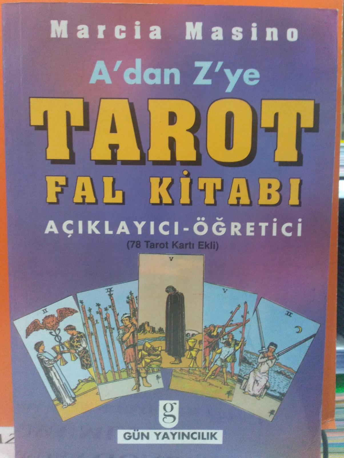 A'dan Z'ye Tarot Fal Kitabı - Açıklayıcı Öğretici