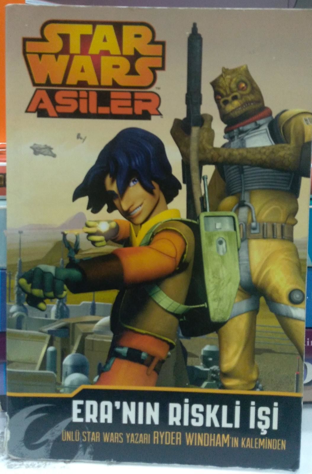 STAR WARS ASİLER - ERA'NIN RİSKLİ İŞİ