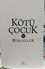 Kötü Çocuk 4 - Büşra Küçük