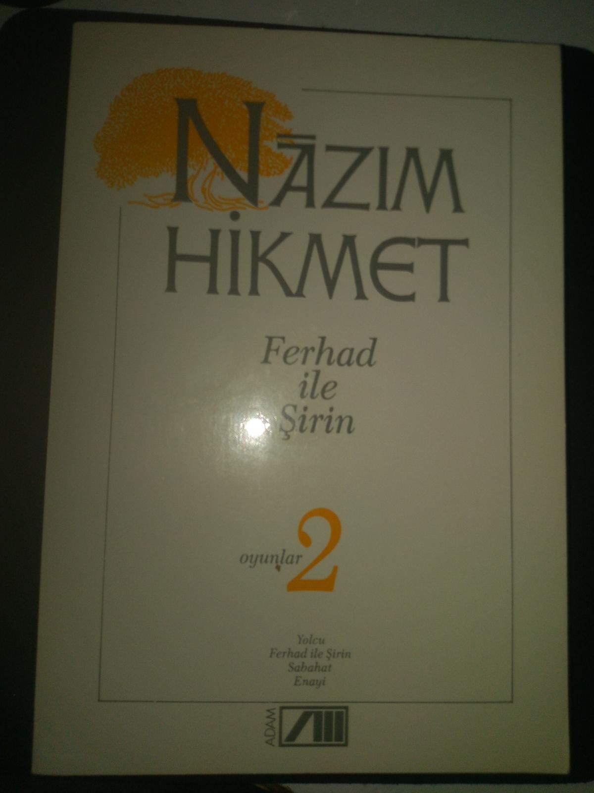 NAZIM HİKMET - FERHAD İLE ŞİRİN