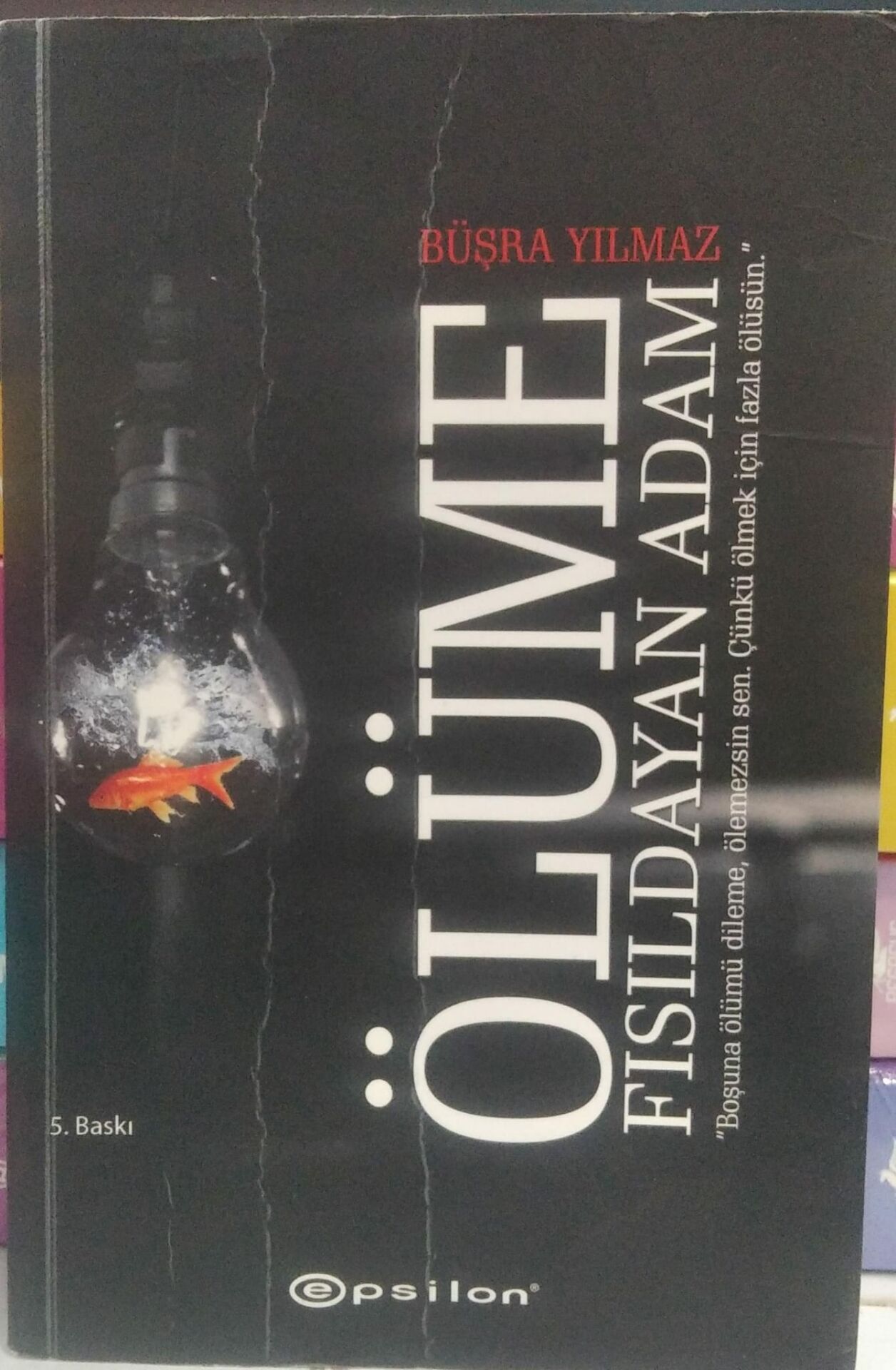 Ölüme Fısıldayan Adam - Büşra Yılmaz