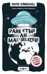 Park Etme Abi Mal Gelecek!
