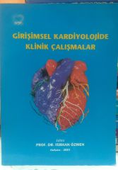 Girişimsel Kardiyolojide Klinik Çalışmalar - Ferhan Özmen