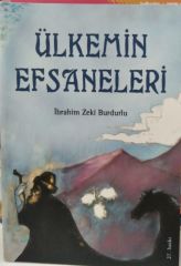 Ülkemin Efsaneleri - İbrahim Zeki Burdurlu