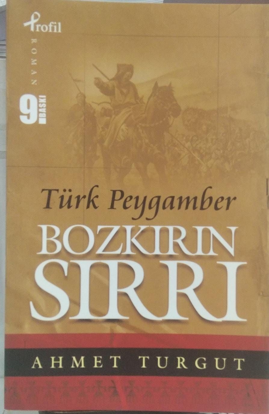 Bozkırın Sırrı Türk Peygamber - Ahmet Turgut