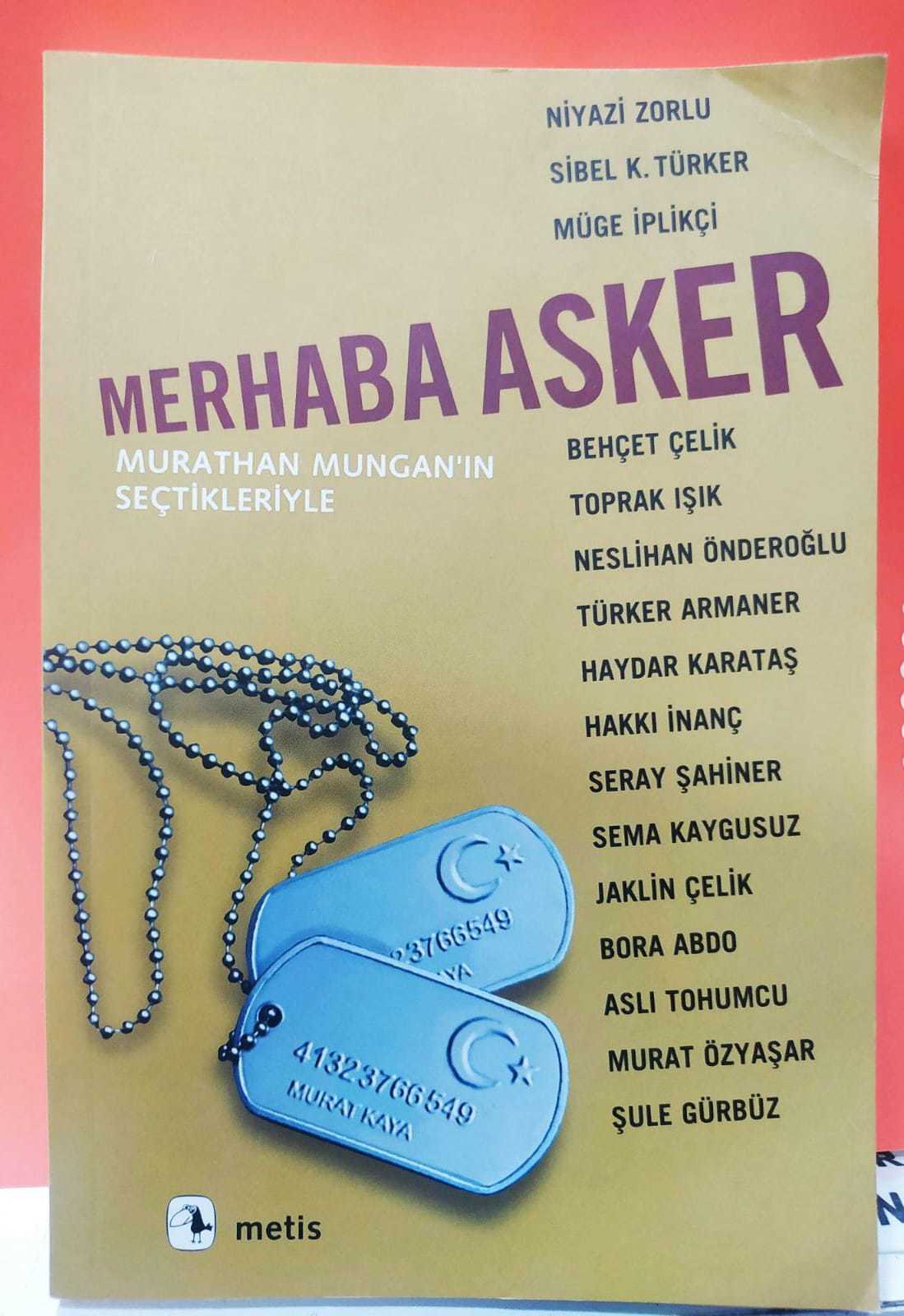 Merhaba Asker (Murathan Mungan'ın Seçtikleriyle)