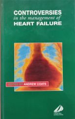 CONTROVERSIES in the management of HEART FAILURE - ANDREW COATS