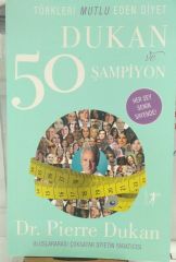 Türkleri Mutlu Eden Diyet Dukan ve 50 Şampiyon - Pierre Dukan