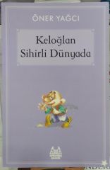 Keloğlan Sihirli Dünyada - Öner Yağcı