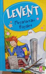 Levent - Mezarlıktaki Hayalet - Mustafa Orakçı