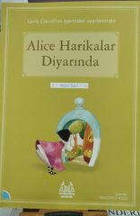 Alice Harikalar Diyarında - Lewis Carroll