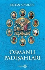 Osmanlı Padişahları - Erhan Afyoncu