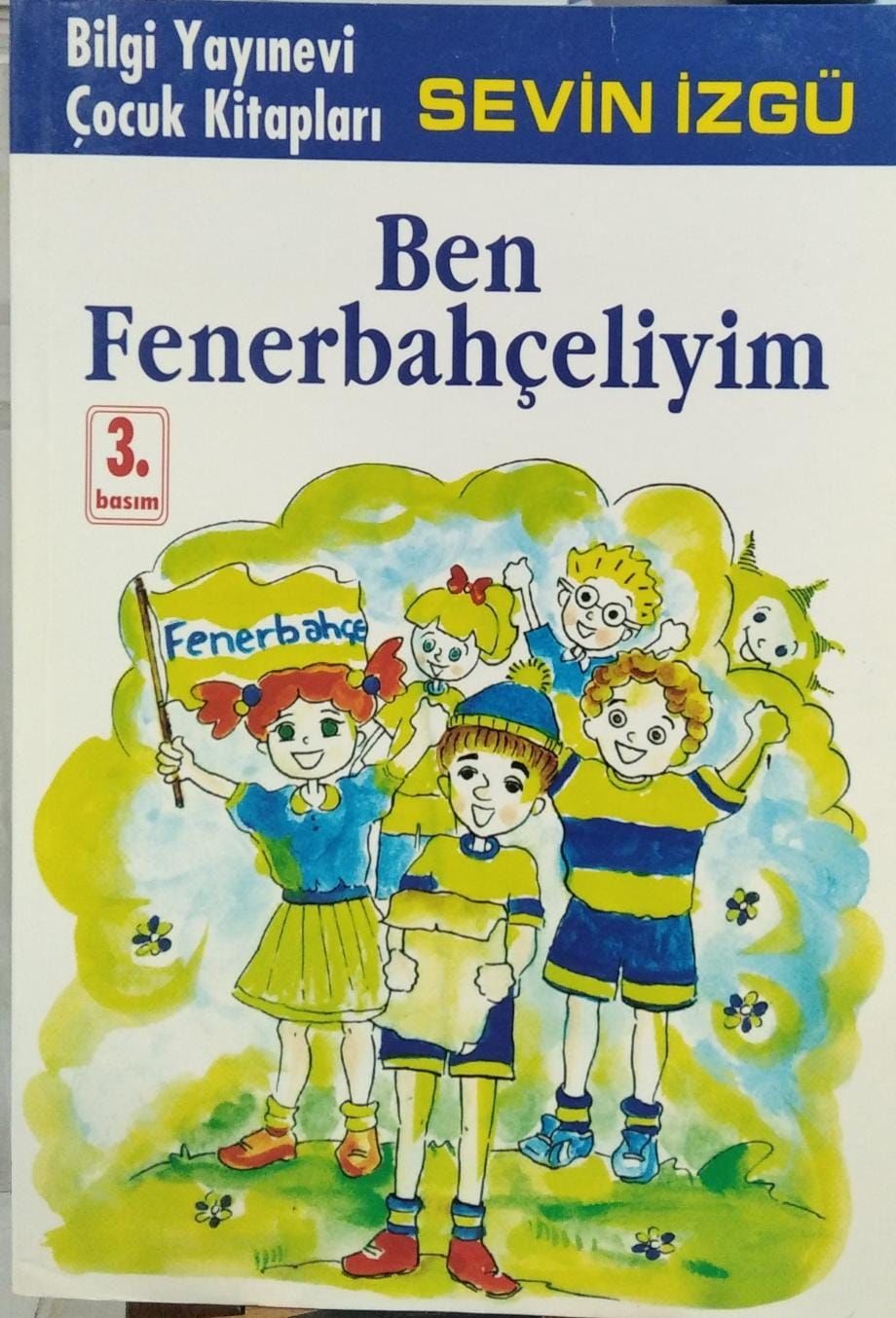 Ben Fenerbahçeliyim - Sevin İzgü