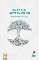 Anadolu Söylenceleri - Hamdullah Köseoğlu