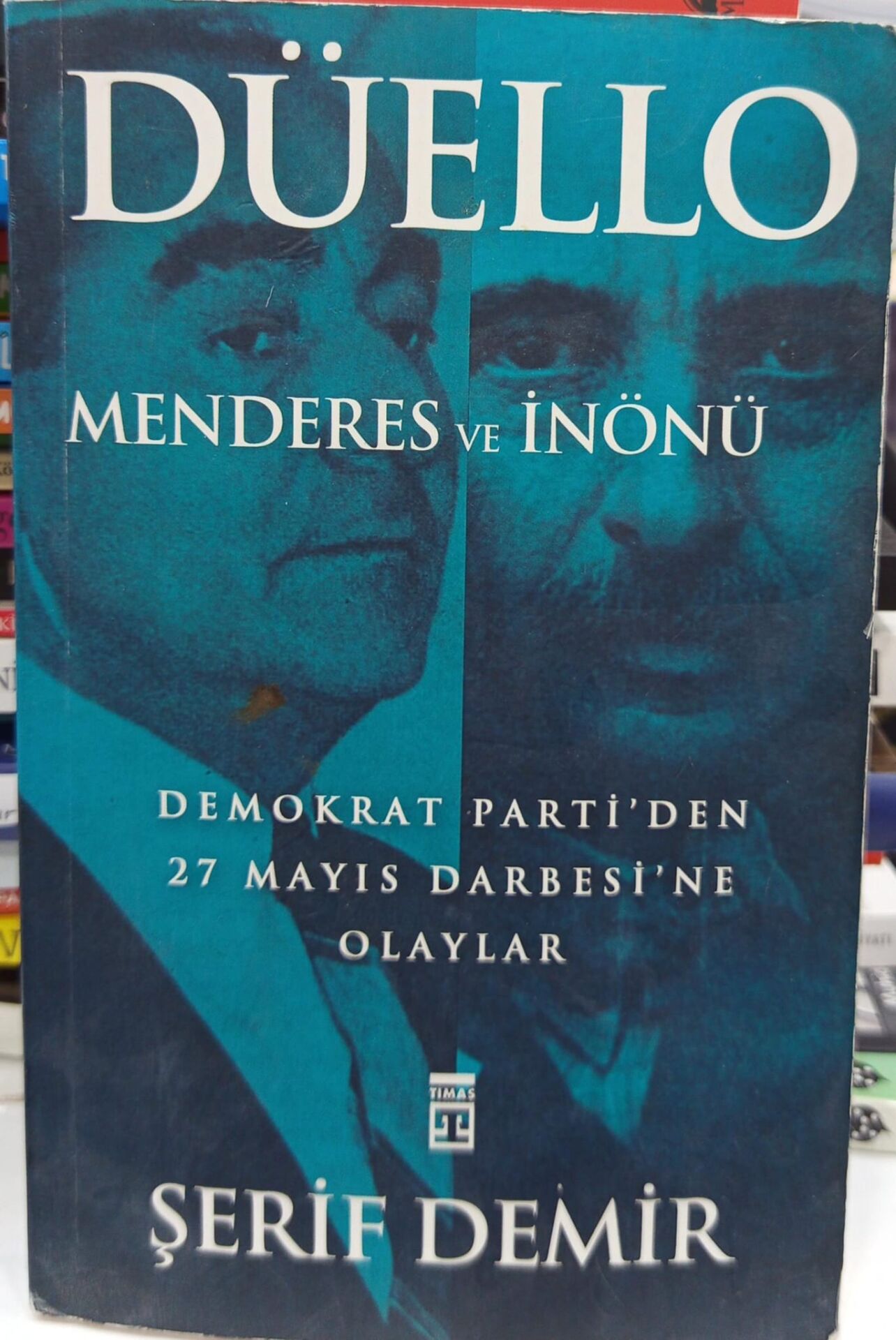 Düello - Menderes ve İnönü - Şerif Demir