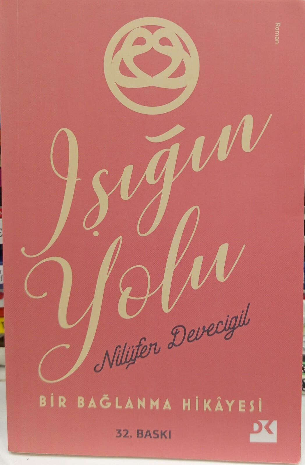 Işığın Yolu - Nilüfer Devecigil