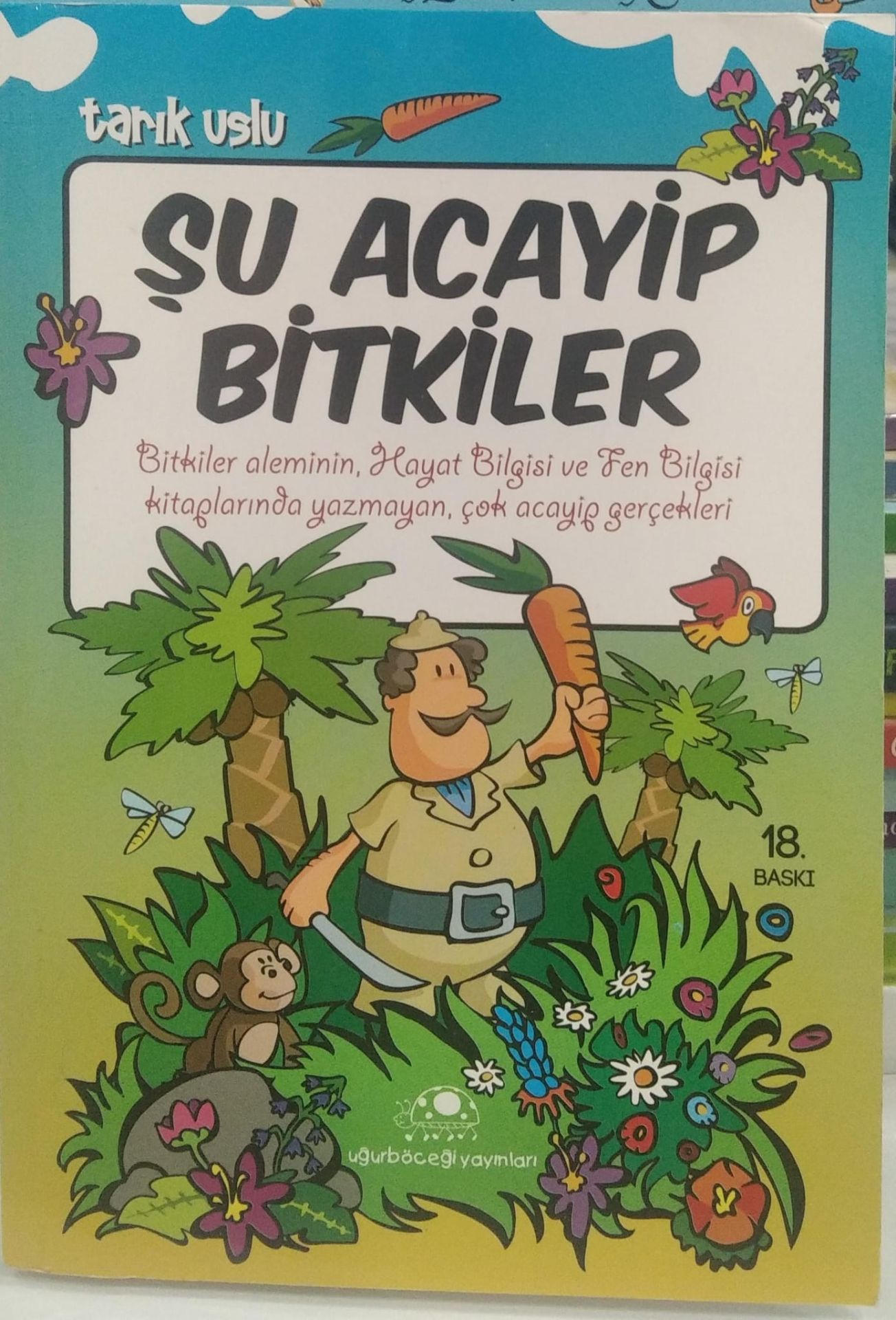 Şu Acayip Bitkiler - Tarık Uslu