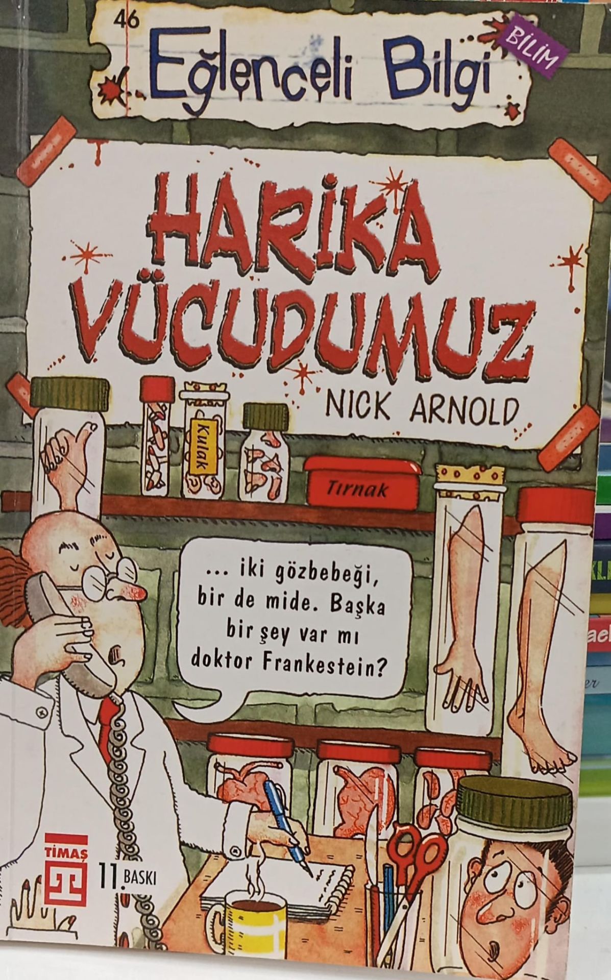 Eğlenceli Bilgi (Bilim) - Harika Vücudumuz