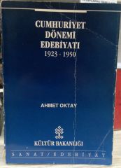 CUMHURİYET DÖNEMİ EDEBİYATI 1923-1950AHMET OKTAY
