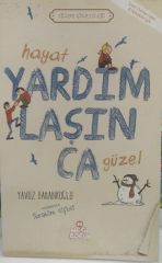 Hayat Yardımlaşınca Güzel - Yavuz Bahadıroğlu