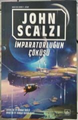İmparatorluğun Çöküşü - John Scalzi