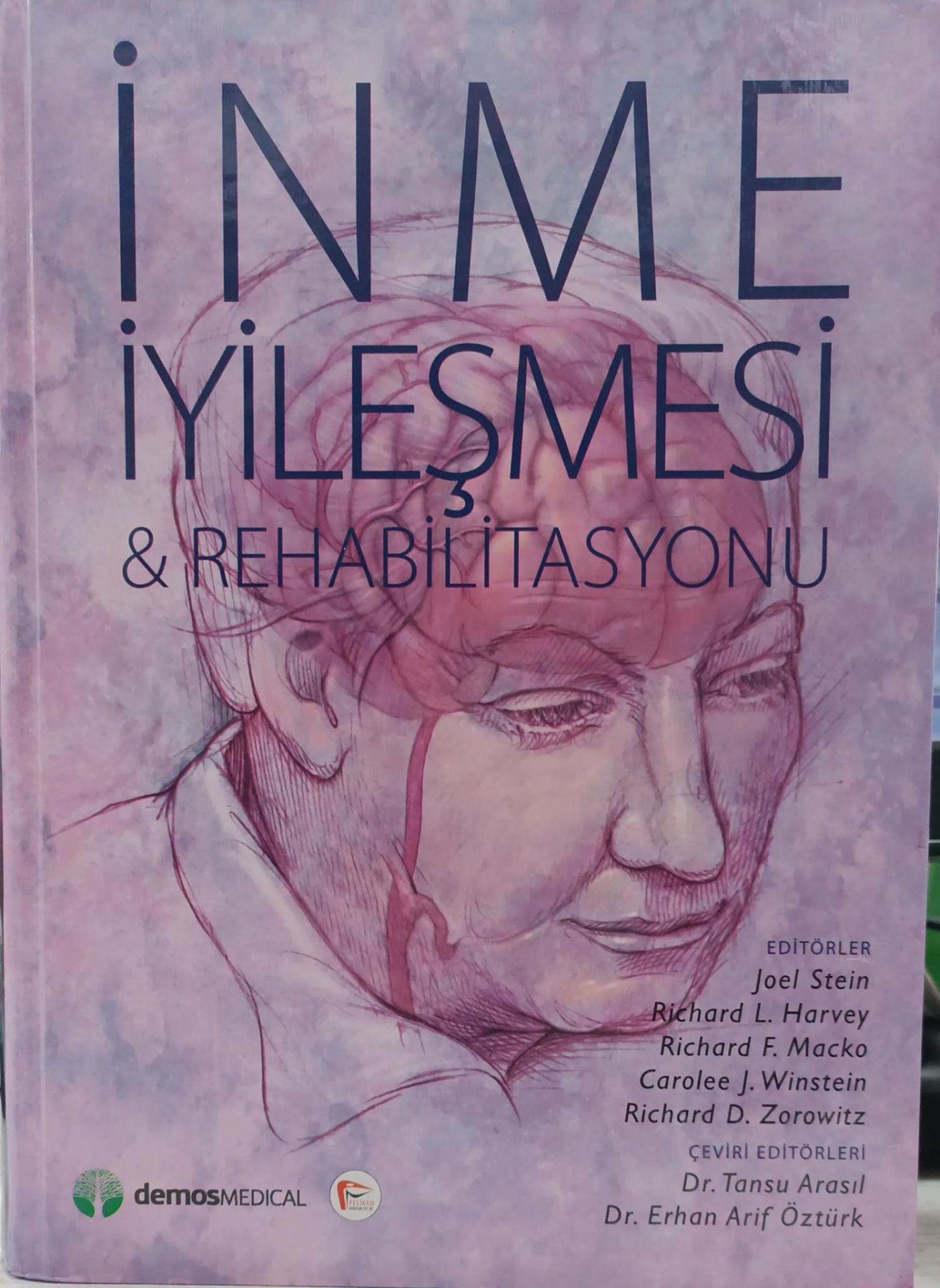 İnme İyileşmesi Rehabilitasyonu - Pelikan Yayınevi - Demos Medical