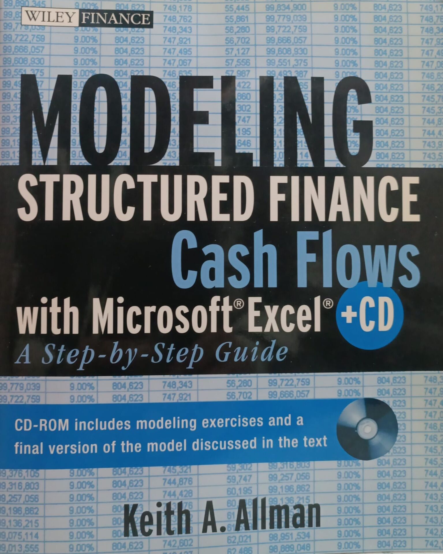 Modeling Structured Finance Cash Flows with MicrosoftExcel: A Step-by-Step Guide