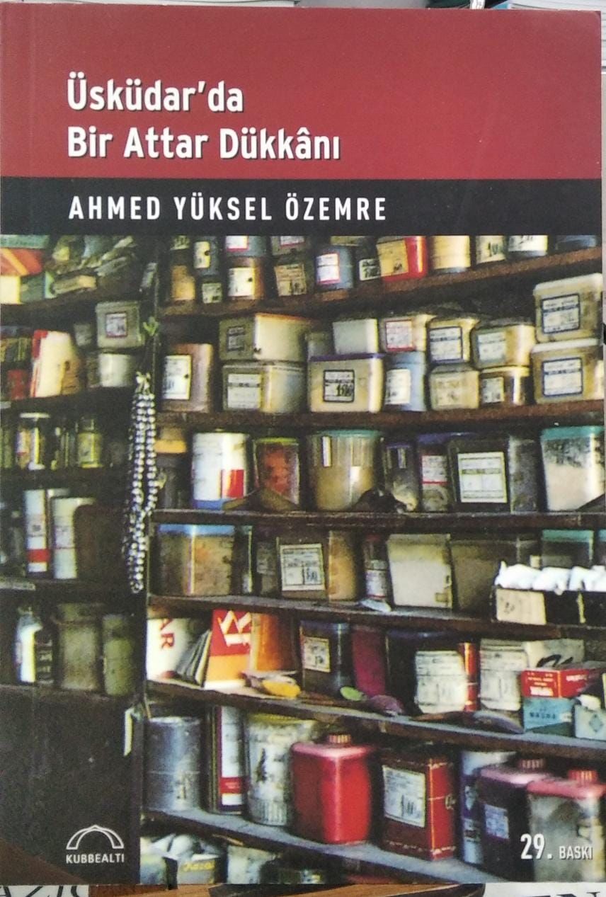 Üsküdar'da Bir Attar Dükkanı - Ahmed Yüksel Özemre