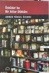 Üsküdar'da Bir Attar Dükkanı - Ahmed Yüksel Özemre
