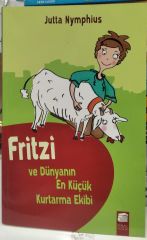 Fritzi ve Dünyanın En Küçük Kurtarma Ekibi - Jutta Nymphius