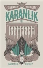 Zamanın Bekçileri - Karanlık