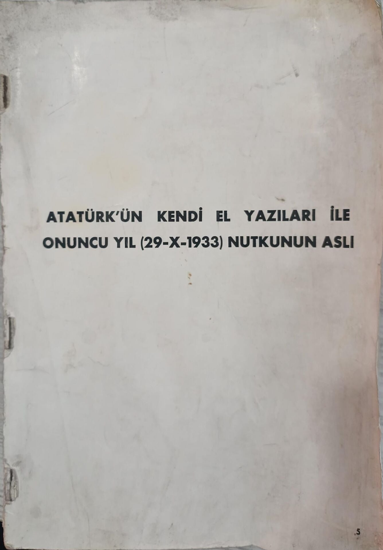 Atatürk'ün Kendi El Yazıları İle Onuncu Yıl Nutkunun Aslı - (29-X-1933)