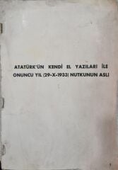 Atatürk'ün Kendi El Yazıları İle Onuncu Yıl Nutkunun Aslı - (29-X-1933)