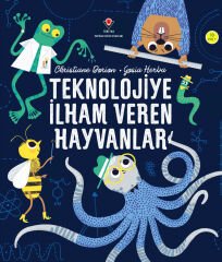 Teknolojiye İlham Veren Hayvanlar - Christiane Dorion - Tübitak