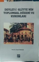 Devleti-i Aliyyen'nin Toplumsal Düzeni ve Kurumları
