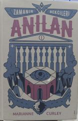 Zamanın Bekçileri - Anılan