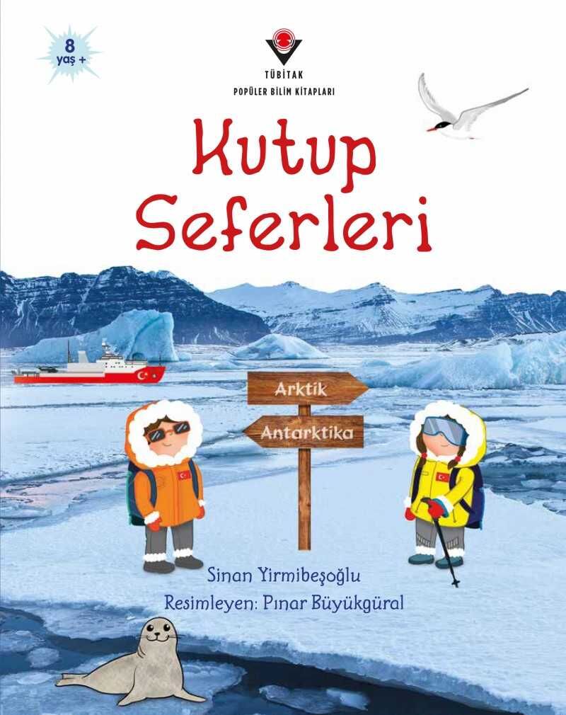 Kutup Seferleri - Sinan Yirmibeşoğlu - Tübitak