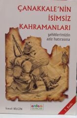 Çanakkale'nin İsimsiz Kahramanları - İsmail Bilgin