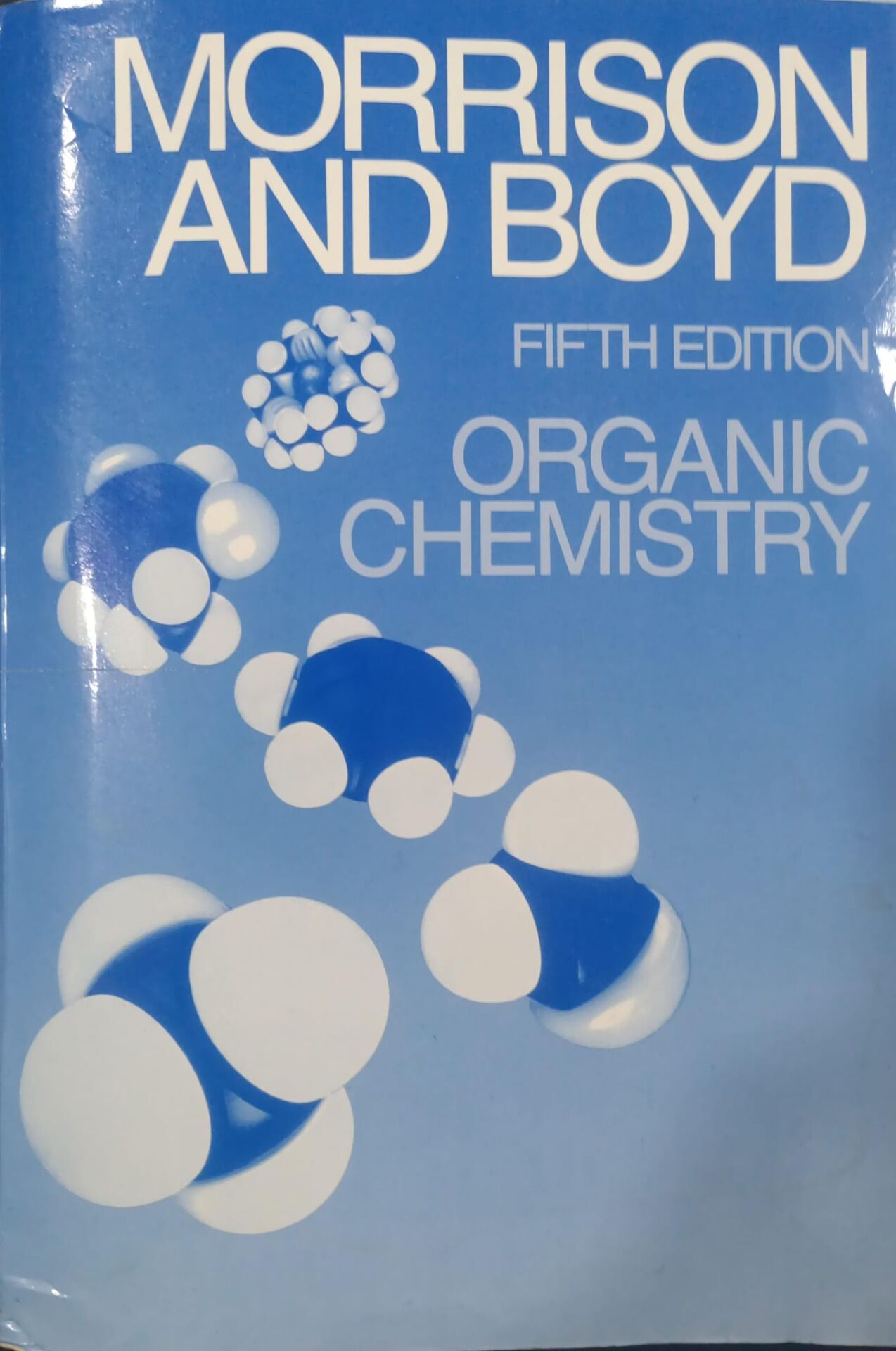 Organic Chemistry - Morrison And Boyd - Fifth Edition