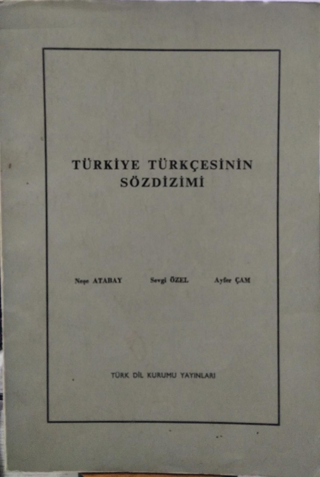 TÜRKİYE TÜRKÇESİNİN SÖZDİZİMİ - TDK