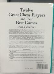 Twelve Great Chess Players and Their Best Games - Irving Chernev