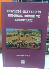Devlet-i Aliyye'nin Kamusal Düzeni ve Kurumları