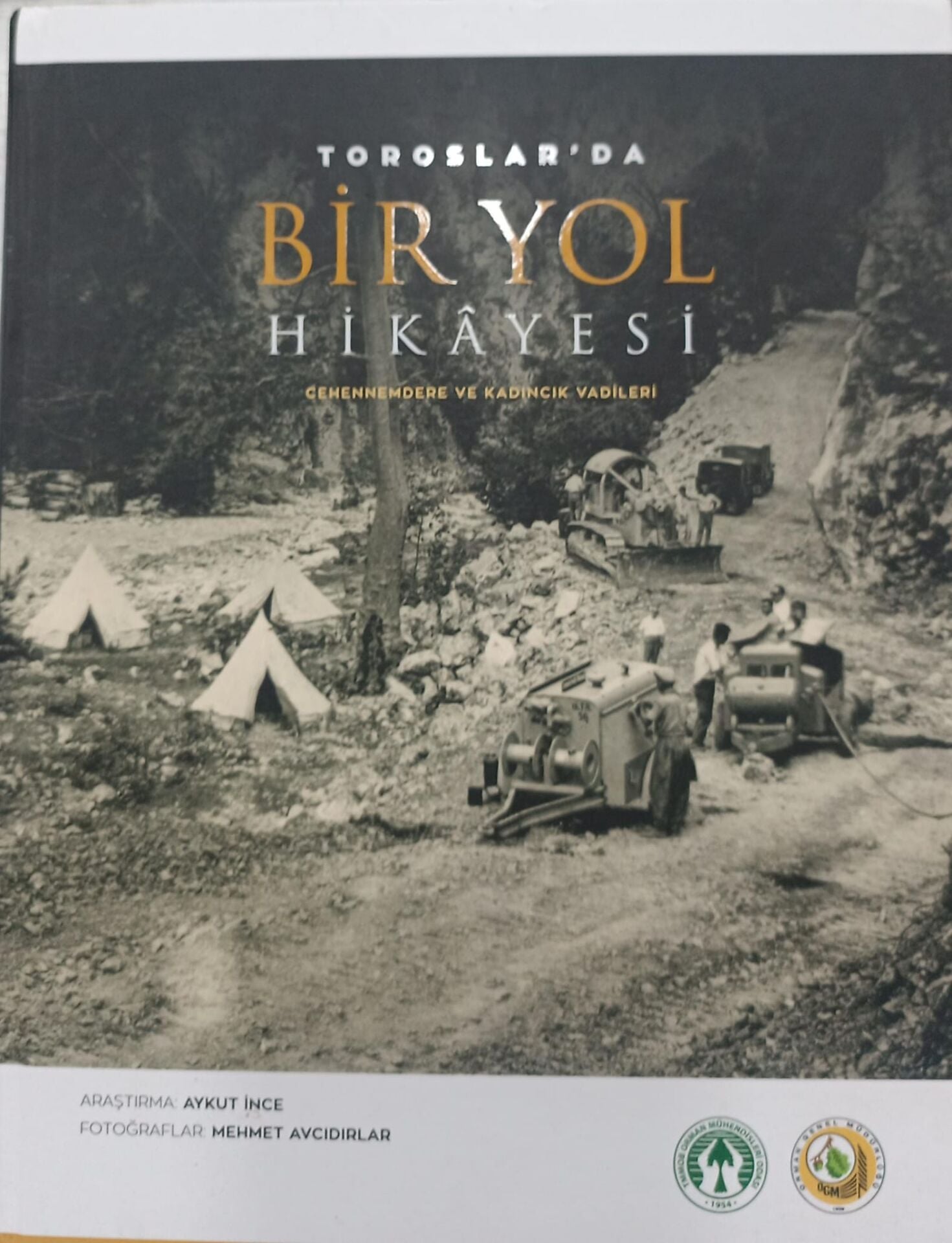 Toroslar'da Bir Yol Hikayesi - Cehennemdere ve Kadıncık Vadileri - Ciltli