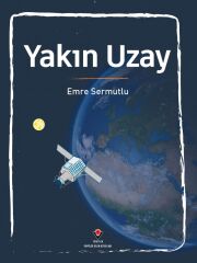 Yakın Uzay - Emre Sermutlu / Tübitak