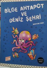 BİLGE AHTAPOT VE DENİZ ŞEHRİ - MERYEM TAŞÇI