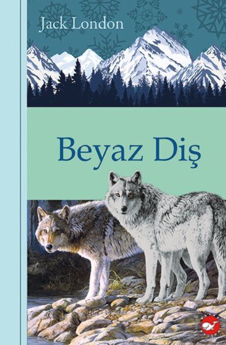 Beyaz Diş - Jack London