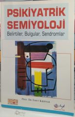 Psikiyatrik Semiyoloji Belirtiler Bulgular Sendromlar - İsmet Kırpınar