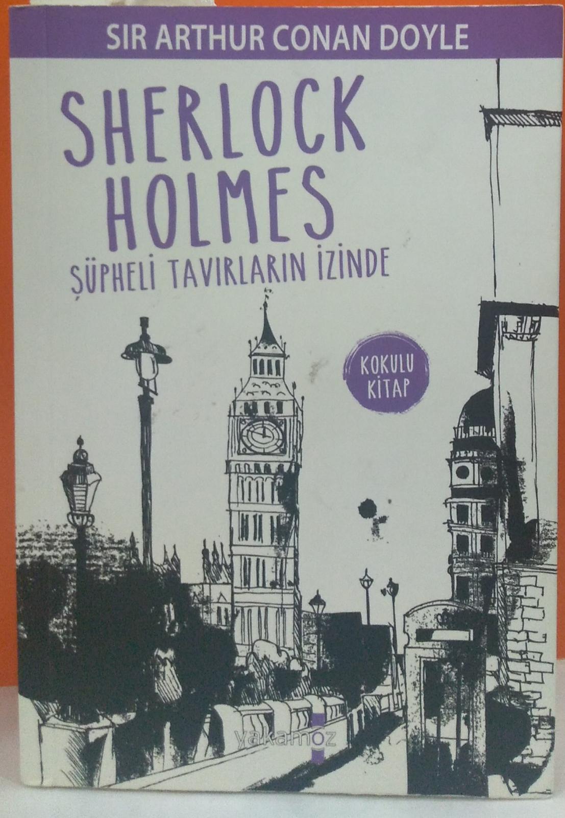 Sherlock Holmes-Şüpheli Tavırların İzinde