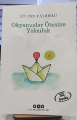 Okyanuslar Ötesine Yolculuk - Gülten Dayıoğlu
